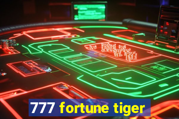 777 fortune tiger